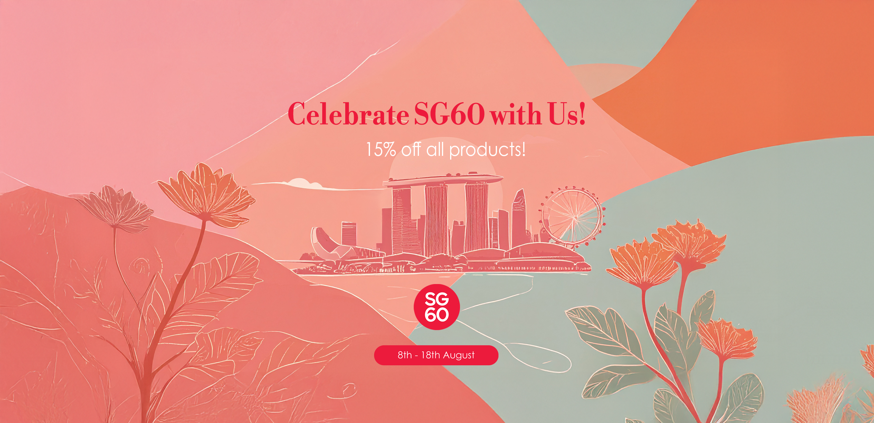 Promotional banner celebrating SG60 with floral design and city skyline.